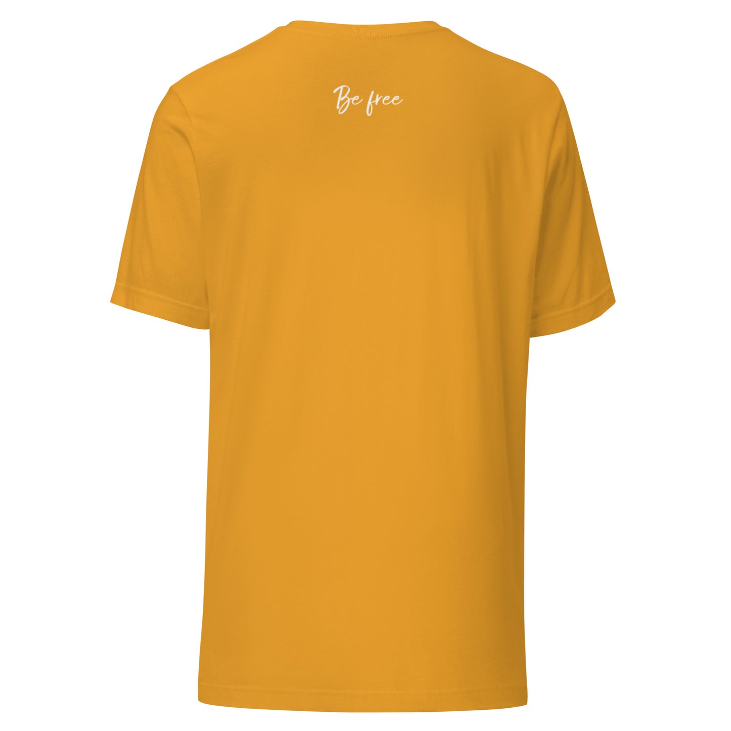 Unstoppable. Be Free Unisex t-shirt